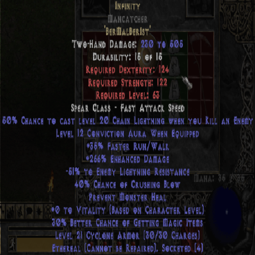 Infinity Mancatcher 266 ED -51% Enemy LR ETH LVL 63 REQ STR 122 REQ DEX 124 REQ
