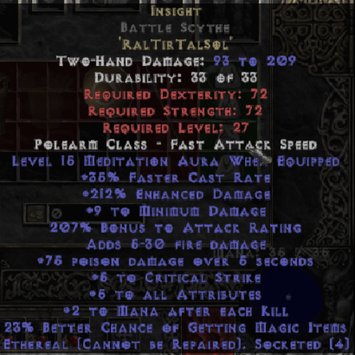 Insight Battle Scythe 15 Meditation Aura 212 ED 207% Bonus AR 5 CS ETH LVL 27 REQ STR 72 REQ DEX 72 REQ