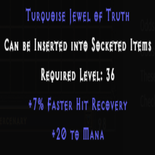 Turquoise Jewel of Truth +20 Mana +7% FHR