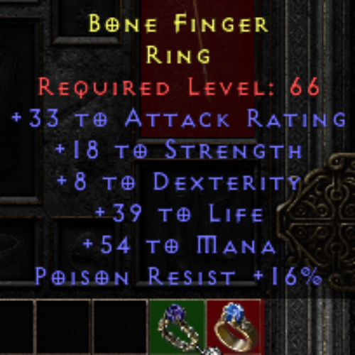 Bone Finger 33 AR 18 STR 8 DEX 39 Life 54 Mana 16 PR