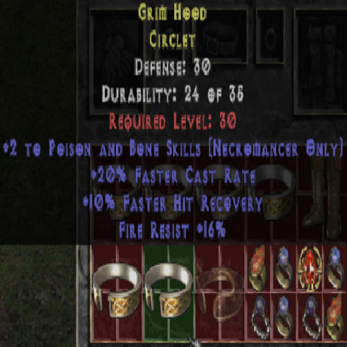 Grim Hood Circlet +2 Poison & Bone Skills 20 FCR 10 FHR 16% FR 30 DEF LVL 30 REQ