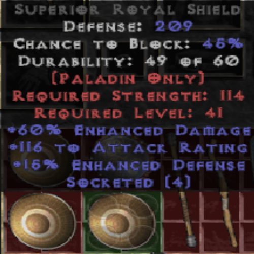Royal Shield 60 EDMG 116 AR 15 ED 4 Sockets 209 DEF LVL 41 REQ STR 114 REQ