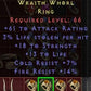 Wraith Whorl 61 AR 3 LS 18 STR 13 LIFE 7 CR 14 FR